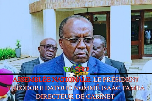 Actualité - Assemblée nationale : le président Théodore Datouo nomme Isaac Tamba directeur de cabinet