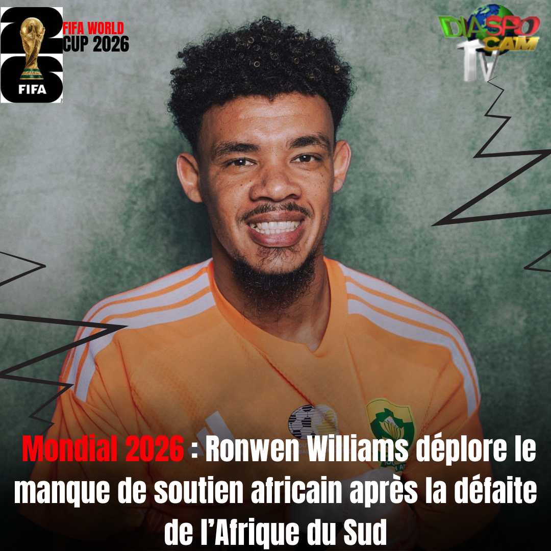 Actualité - Mondial 2026 : Ronwen Williams déplore le manque de soutien africain après la défaite de l’Afrique du Sud
