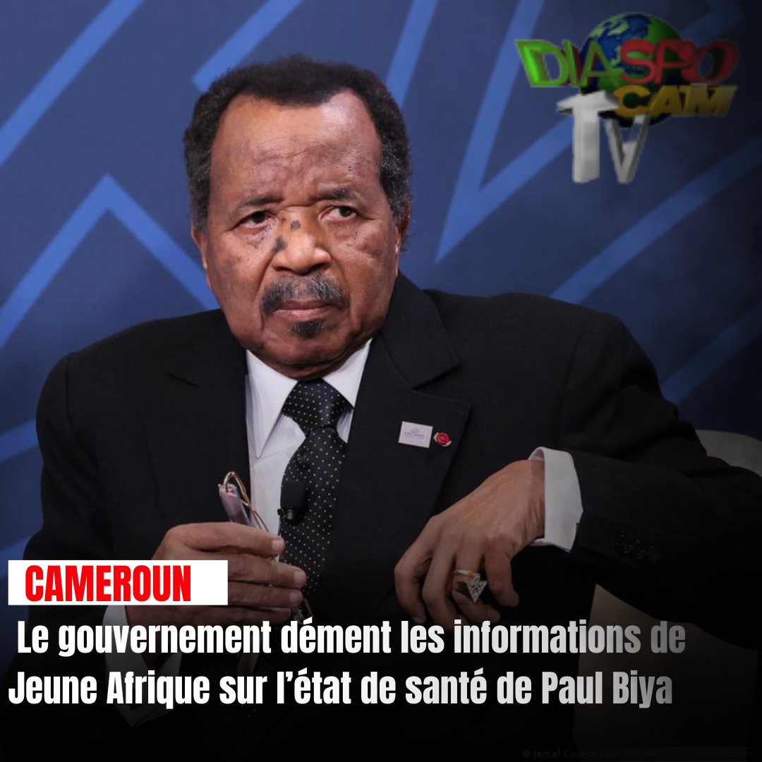 Actualité - Cameroun : le gouvernement dément les informations de Jeune Afrique sur l’état de santé de Paul Biya