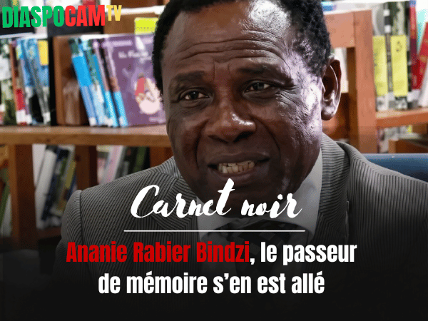 Actualité - Carnet noir : Ananie Rabier Bindzi, le passeur de mémoire s’en est allé