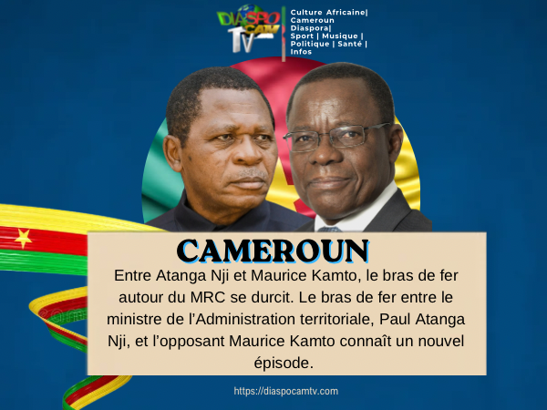 Actualité - Cameroun : entre Atanga Nji et Maurice Kamto, le bras de fer autour du MRC se durcit