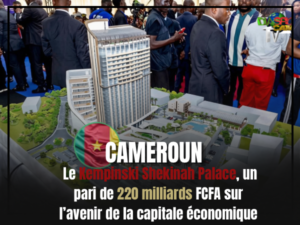 Actualité - Douala : le Kempinski Shekinah Palace, un pari de 220 milliards FCFA sur l’avenir de la capitale économique