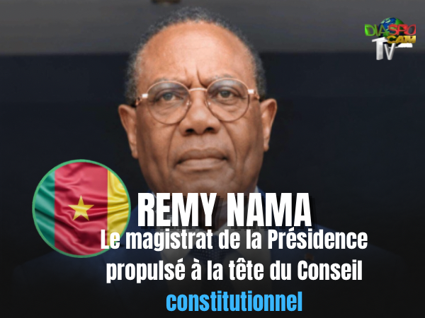 Actualité - Cameroun : Rémy Nama, le magistrat de la Présidence propulsé à la tête du Conseil constitutionnel